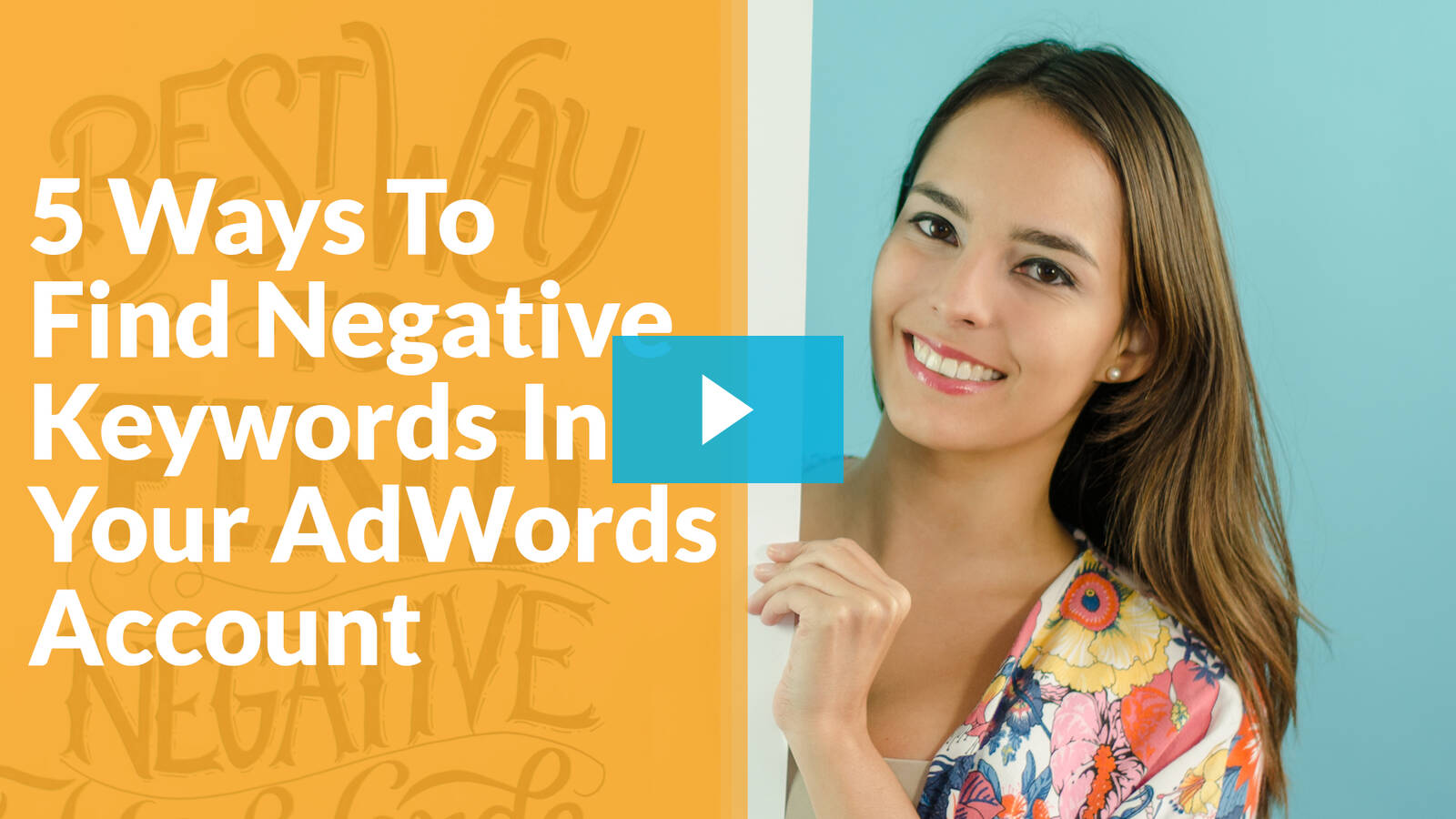 The Best 5 Ways to Find Negative Keywords in Your AdWords Accounts