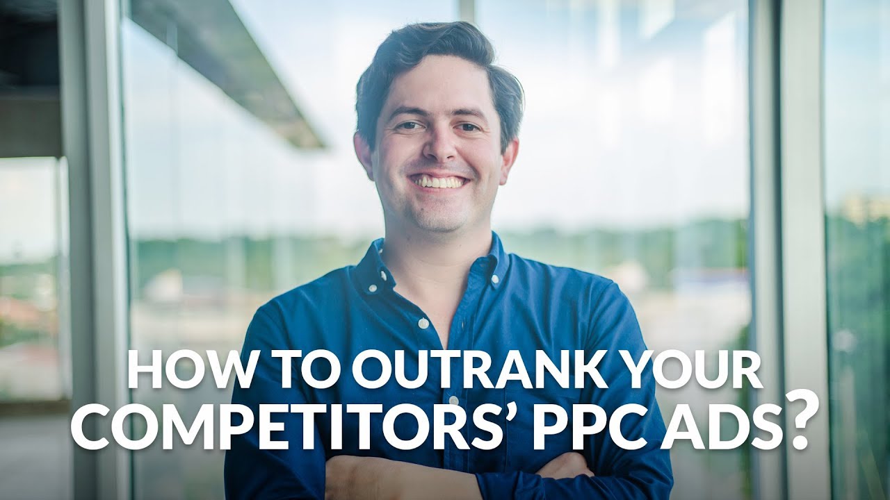How to Outrank Your Competitors PPC Ads?