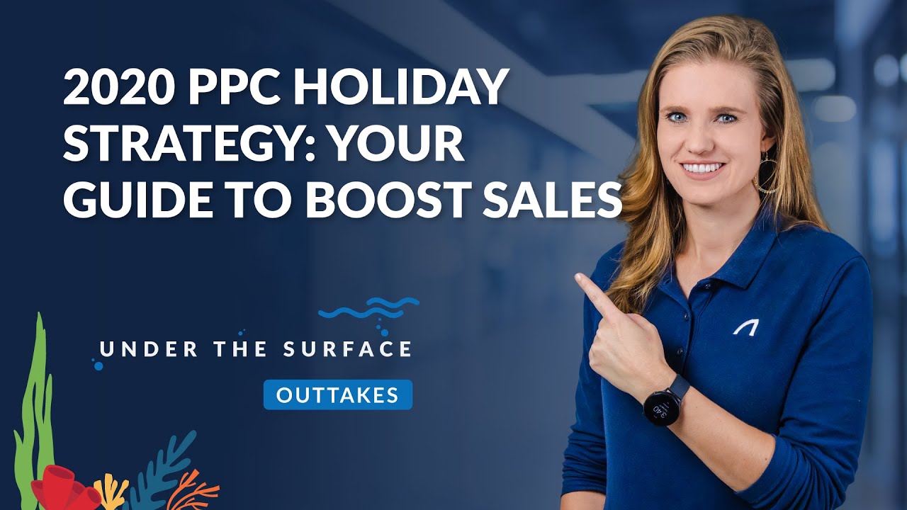 PPC Holiday Strategy: Boost Sales During the Holiday Season